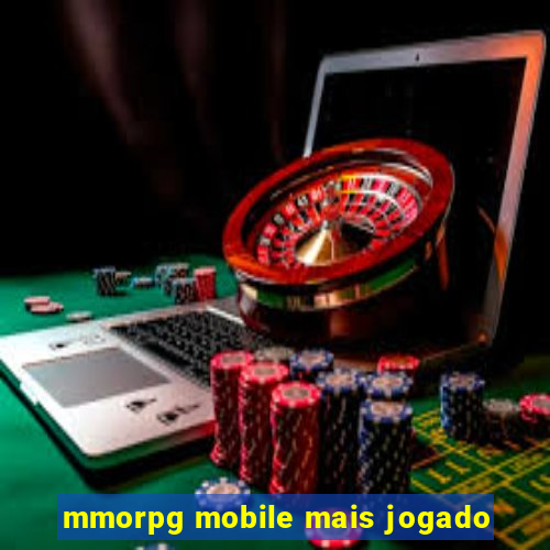 mmorpg mobile mais jogado